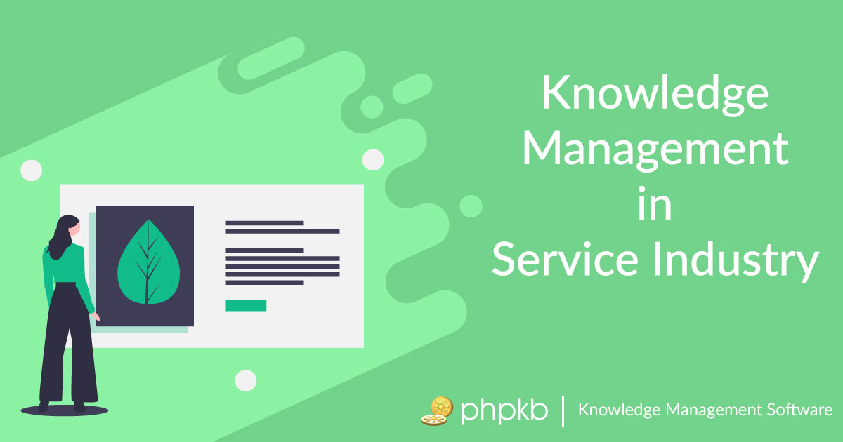 Knowledge Management in Service Industry
